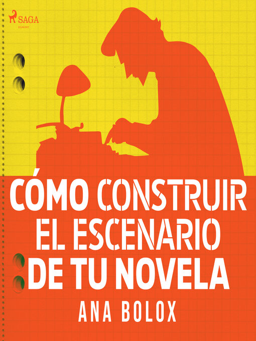 Cover image for Cómo construir el escenario de tu novela